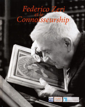 FEDERICO ZERI ET LE CONNOISSEURSHIP FEDERICO ZERI ET LE CONNOISSEURSHIP